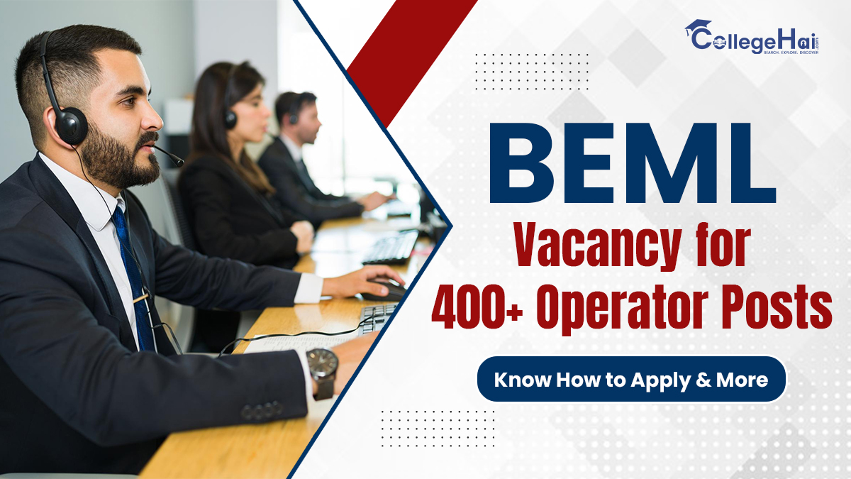 BEML Declares Vacancy for 400+ Operator Posts Know How to Apply & More.jpg